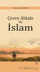 Çevre Ahlakı ve İslam