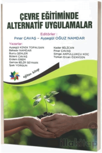 Çevre Eğitiminde Alternatif Uygulamalar - Alternative Practices In Environmental Education