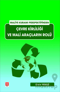 Çevre Kirliliği ve Mali Araçların Rolü