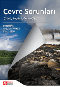 Çevre Sorunları Dünü Bugünü Geleceği