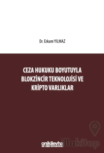 Ceza Hukuku Boyutuyla Blokzincir Teknolojisi ve Kripto Varlıklar