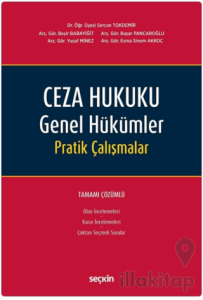 Ceza Hukuku Genel Hükümler Pratik Çalışmalar