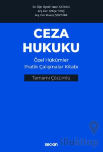 Ceza Hukuku Özel Hükümler Pratik Çalışmalar Kitabı