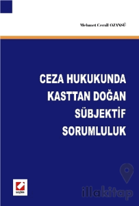 Ceza Hukukunda Kasttan Doğan Sübjektif Sorumluluk