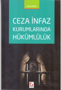 Ceza İnfaz Kurumlarında Hükümlülük