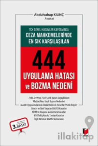 Ceza Mahkemelerinde En Sık Karşılaşılan 444 Uygulama Hatası ve Bozma Nedeni