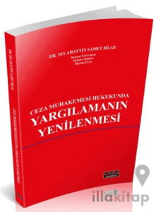 Ceza Muhakemesi Hukukunda Yargılamanın Yenilenmesi