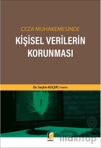 Ceza Muhakemesinde Kişisel Verilerin Korunması
