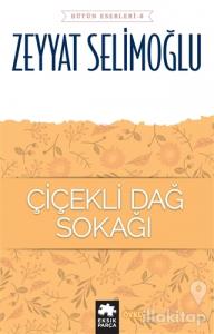 Çiçekli Dağ Sokağı - Bütün Eserleri 8