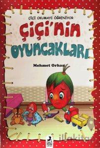 Çiçi Okumayı Öğreniyor - Çiçi'nin Oyuncakları