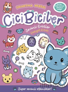 Cicibiciler Sevimli Evciller Faaliyet Kitabı