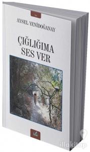 Çığlığıma Ses Ver