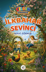 Çılgın Kahramanlar - İlkbahar Sevinci