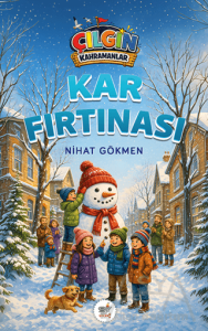 Çılgın Kahramanlar - Kar Fırtınası