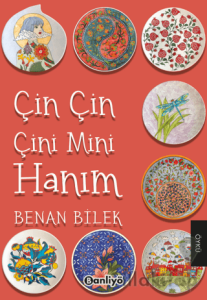 Çin Çin Çini Mini Hanım