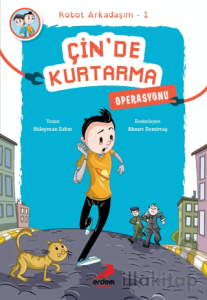 Çin’de Kurtarma Operasyonu - Robot Arkadaşım 1