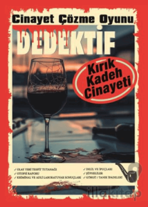 Cinayet Çözme Oyunu Dedektif - Kırık Kadeh Cinayeti