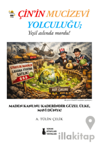 Çin'in Mucizevi Yolculuğu: Yeşil Aslında Mordu!