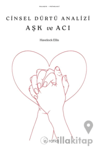 Cinsel Dürtü Analizi Aşk Ve Acı
