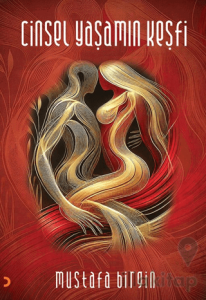 Cinsel Yaşamın Keşfi