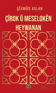 Çîrok û Meselokên Heywanan