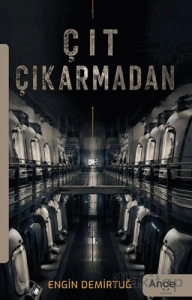 Çıt Çıkarmadan