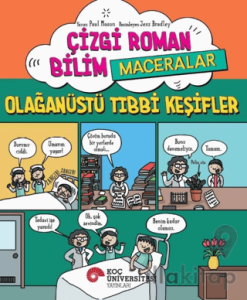 Çizgi Roman Bilim / Maceralar – Olağanüstü Tıbbi Keşifler