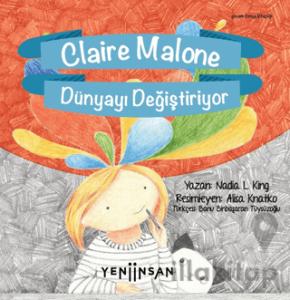Claire Malone Dünyayı Değiştiriyor