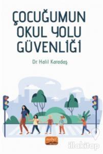 Çocuğumun Okul Yolu Güvenliği