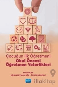 Çocuğun İlk Öğretmeni - Okul Öncesi Öğretmen Yeterlikleri