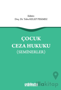 Çocuk Ceza Hukuku (Seminerler)