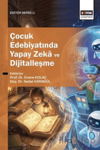 Çocuk Edebiyatında Yapay Zeka ve Dijitalleşme