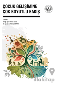 Çocuk Gelişimine Çok Boyutlu Bakış