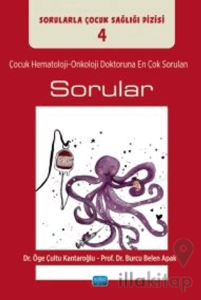 Çocuk Hematoloji-Onkoloji Doktoruna En Çok Sorulan Sorular