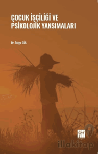Çocuk İşçiliği ve Psikolojik Yansımaları
