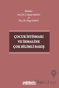 Çocuk İstismarı ve İhmaline Çok Bilimli Bakış