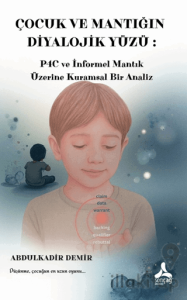 Çocuk ve Mantığın Diyalojik Yüzü