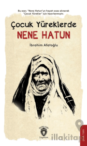 Çocuk Yüreklerde Nene Hatun