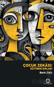 Çocuk Zekası: Eğitimin Sırları