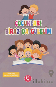 Çocuklar! Biraz da Gülelim