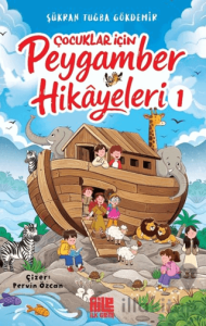 Çocuklar için Peygamber Hikâyeleri 1