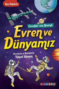Çocuklar için Resimli Evren ve Dünyamız