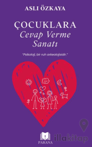 Çocuklara Cevap Verme Sanatı