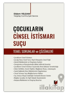 Çocukların Cinsel İstismarı Suçu (Temel Sorunlar ve Çözümleri)