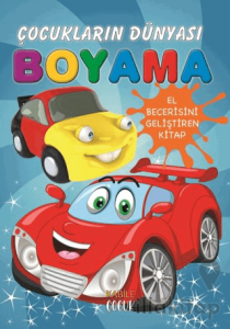 Çocukların Dünyası Boyama Kitabı - 1 Otomobiller