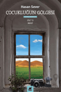 Çocukluğun Gölgesi 3. Cilt: Mavi