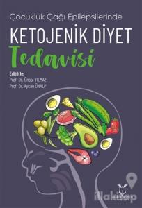 Çocukluk Çağı Epilepsilerinde Ketojenik Diyet Tedavisi)