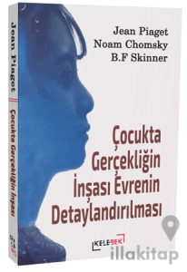 Çocukta Gerçekliğin İnşası Evrenin Detaylandırılması