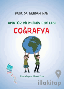 Coğrafya - Amatör Bilimcinin Elkitabı
