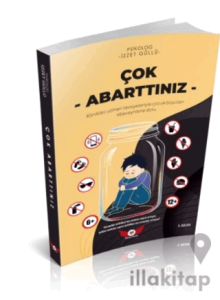 Çok Abarttınız